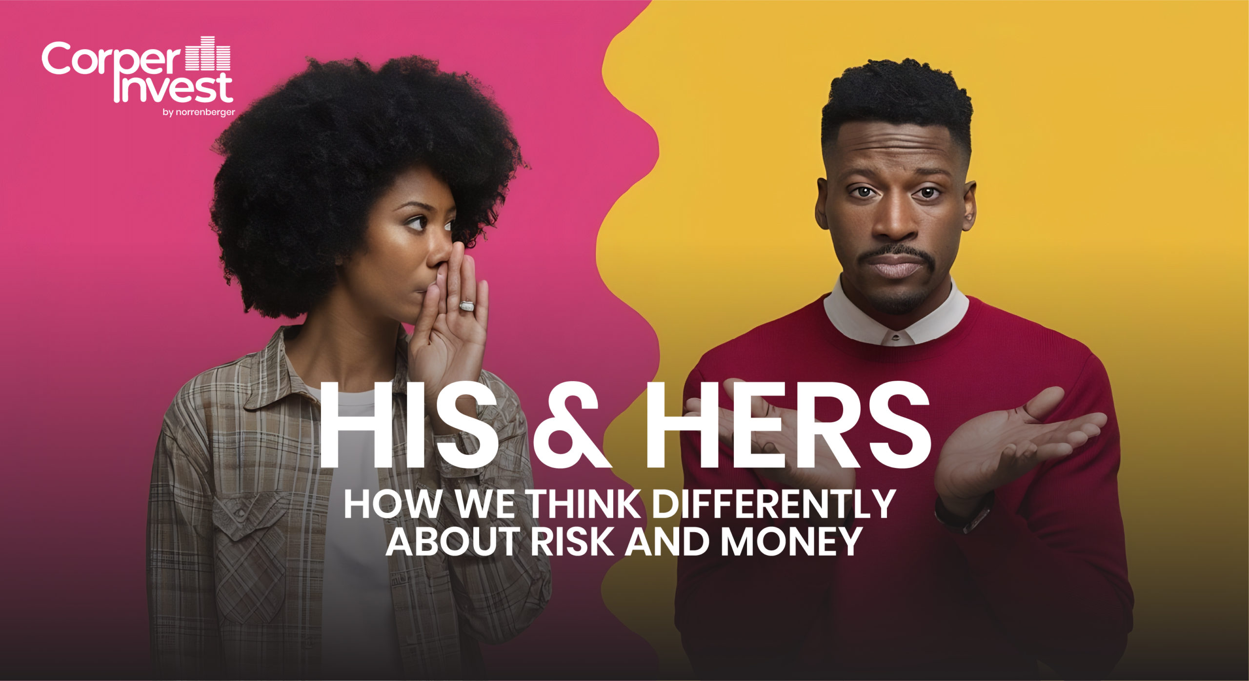 His & Hers: How We Think Differently About Risk and Money